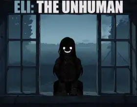 Eli: The Unhuman